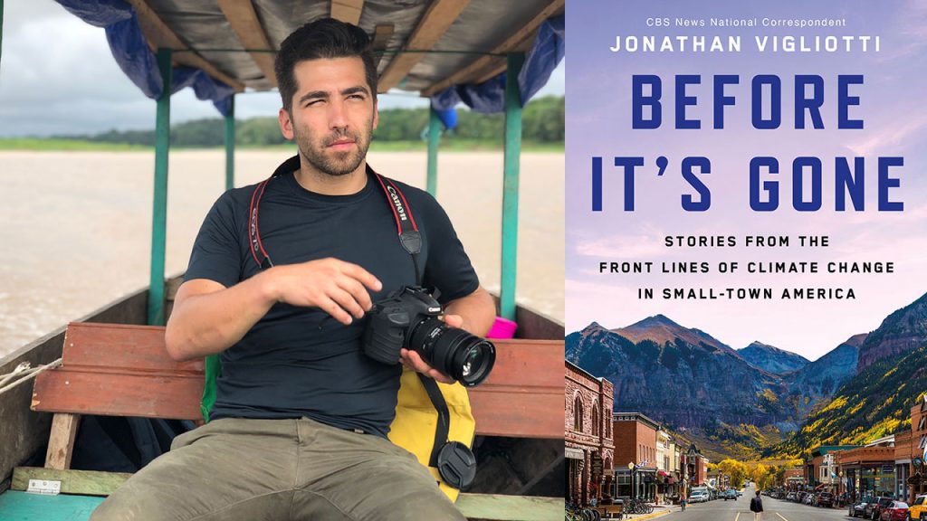 CBS journalist Jonathan Vigliotti sits in an open vehicle on a beach, a camera around his neck, and the cover of his book Before It's Gone: Stories from the Front Lines of Climate Change in Small-Town America